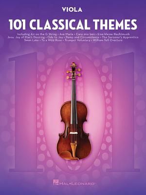 101 Classical Themes for Viola Sheet Music Songbook 101 Popular Classical Pieces Including Fur Elise Canon in D Clair de Lune Ode to Joy and More Hal Leonard Viola Solo Book