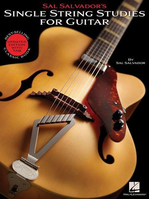 Sal Salvadors Single String Studies for Guitar: Bestselling Classic Book - Updated Edition with Tab