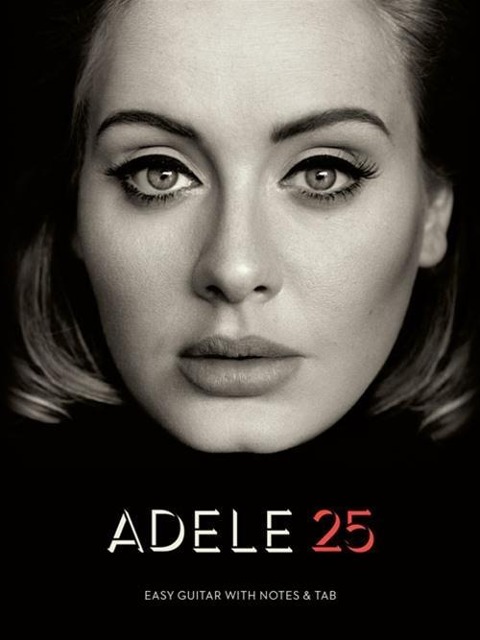 Adele - 25: Easy Guitar with Notes & Tab