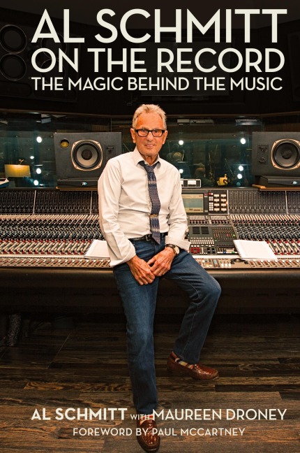 Al Schmitt on the Record: The Magic Behind the Music