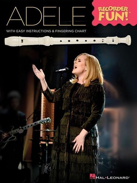 Adele - Recorder Fun!: With Easy Instructions & Fingering Chart