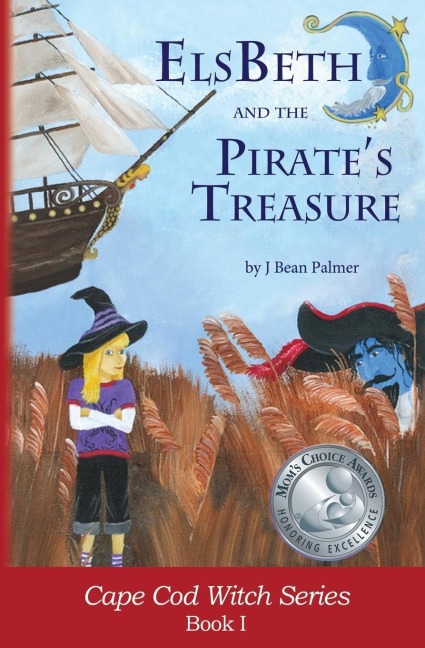 ElsBeth and the Pirates Treasure: Book I in the Cape Cod Witch Series