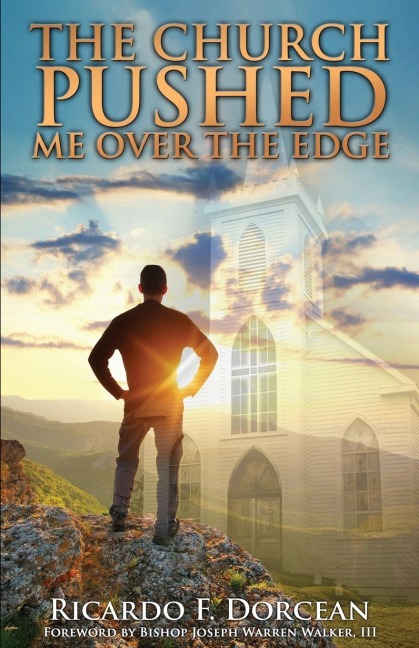 The Church Pushed Me Over The Edge