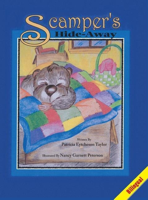 Scampers Hide-Away, Bilingual