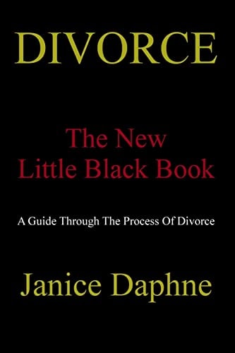 Divorce The New Little Black Book A Guide Through the Process of Divorce