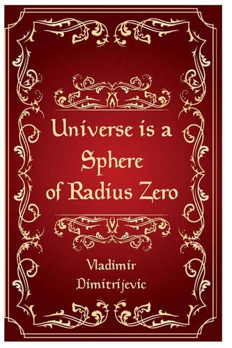 Universe is a sphere of radius zero New dimension of Tesla technology