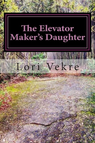 The Elevator Maker's Daughter