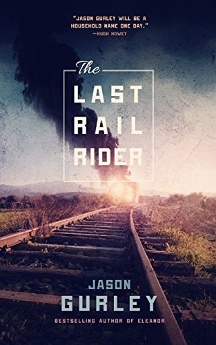 The Last Rail-Rider A Short Story About the End of the World