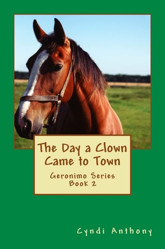 The Day a Clown Came to Town Geronimo Series Book 2
