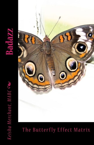 Badazz The Butterfly Effect Matrix