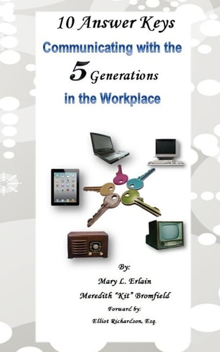 10 Answer Keys, Communicating with the 5 Generations in the Workplace