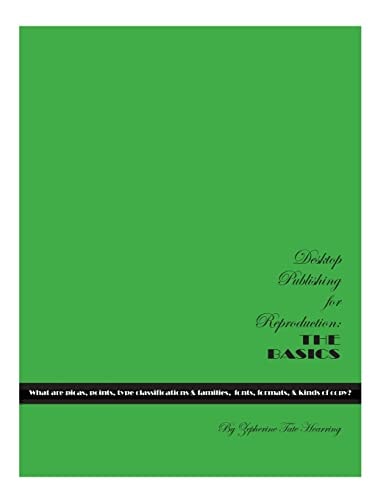 Desktop Publishing for Reproduction The Basics