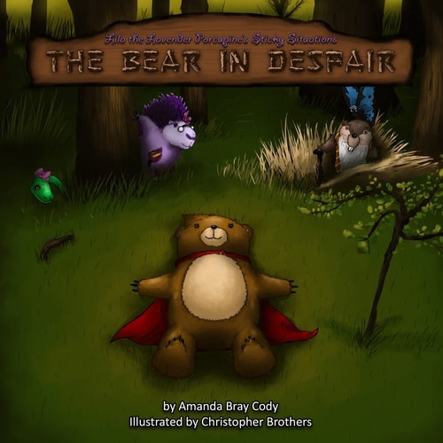 Lila the Lavender Porcupine's Sticky Situations The Bear in Despair