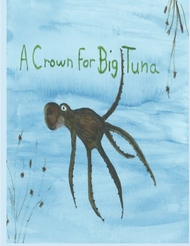 A Crown For Big Tuna