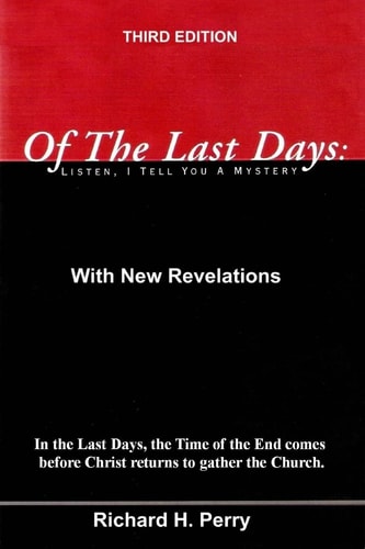 Of The Last Days Listen, I Tell You A Mystrery: Third Edition