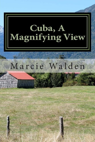 Cuba, a Magnifying View Swept Off My Feet by Latino Charm