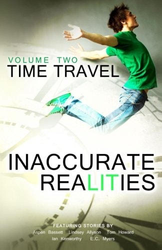 Inaccurate Realities #2 Time Travel