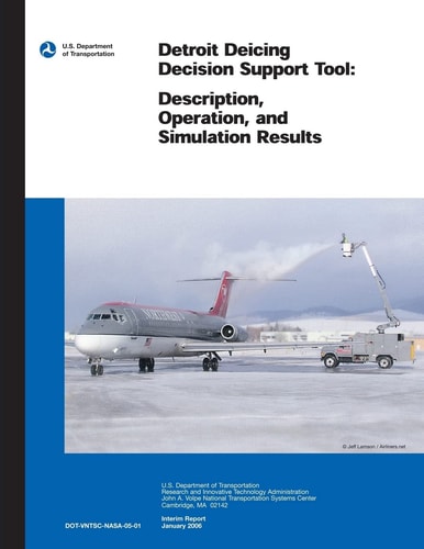 Detroit Deicing Decision Support Tool Description, Operation, and Simulation Results