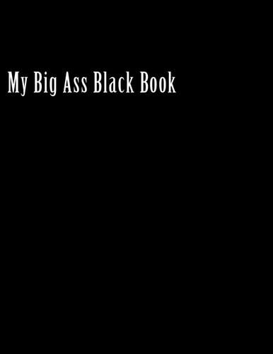 My Big Ass Black Book