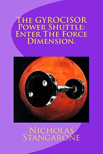 The GYROCISOR Power Shuttle Enter the Force Dimension