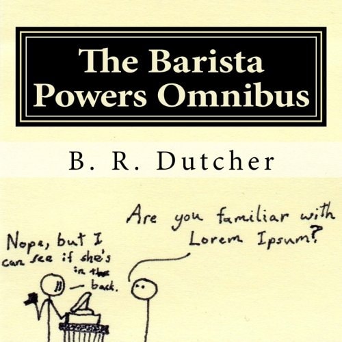 The Barista Powers Omnibus