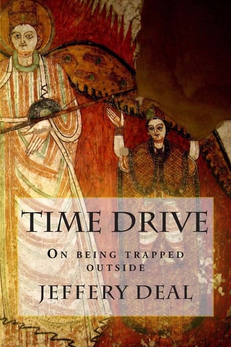 Time Drive On Being Trapped Outside