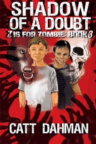 Shadow of a Doubt Z Is for Zombie