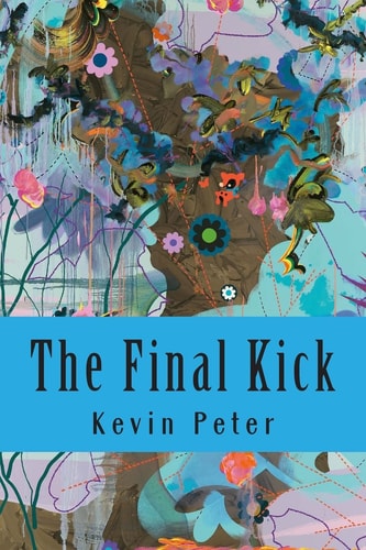 The Final Kick And Other Dreams