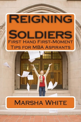 Reigning Soldiers First Hand First-Moment Tips for MBA Aspirants