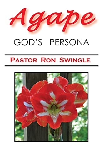 Agape; God's Persona (3rd Ed. Color) It's a Book Without Life Unless with Love We Write.