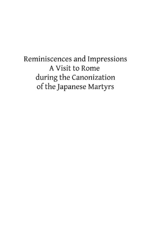 Reminiscences and Impressions A Visit to Rome During the Canonization of the Japanese Martyrs