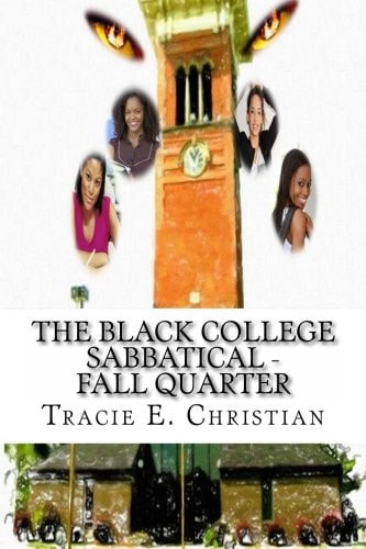 The Black College Sabbatical - FALL QUARTER