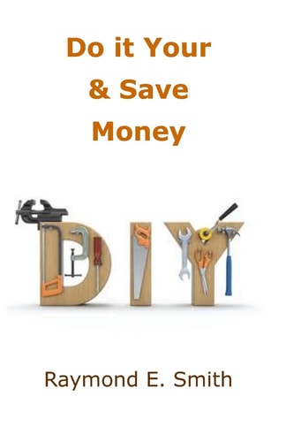 Do It Yourself and Save Money