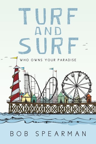 Turf and Surf Who Owns Your Paradise
