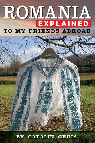 Romania Explained To My Friends Abroad Take Away Romania