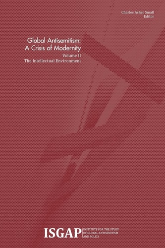 Global Antisemitism A Crisis of Modernity