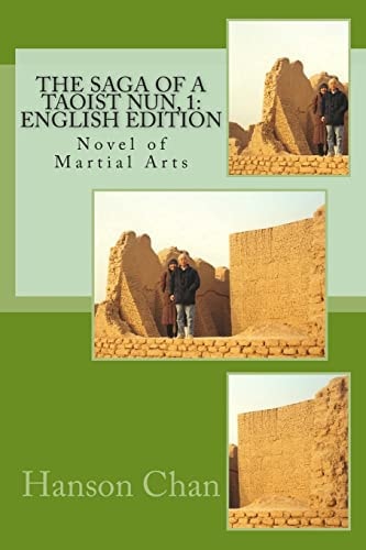 The Saga of a Taoist Nun, 1: English Edition Novel of Martial Arts