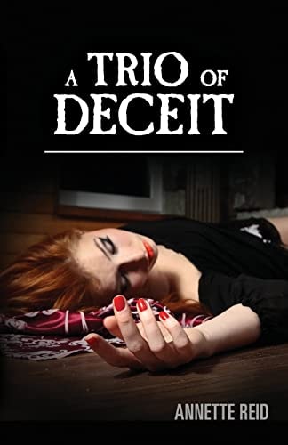 A Trio of Deceit