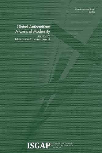 Global Antisemitism A Crisis of Modernity