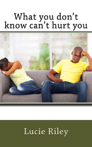 What You Don't Know Can't Hurt You