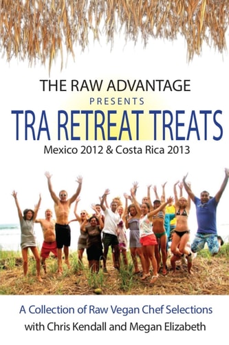 TRA Retreat Treats Transitional Raw Gourmet Recipes