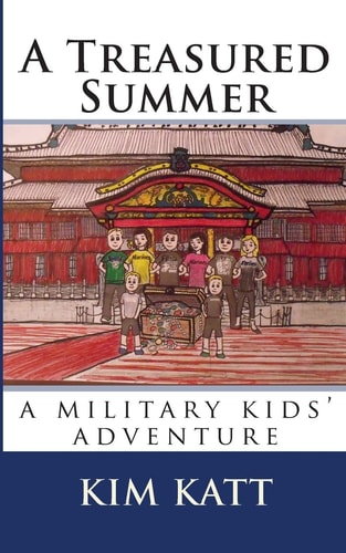 A Treasured Summer (a Military Kids' Adventure)