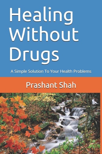 Healing Without Drugs A Simple Solution to Your Health Problems