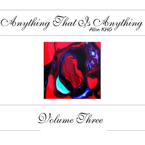 Anything That Is Anything - Volume Three