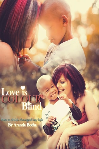 Love Is Colour Blind How a Child Changed My Life