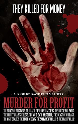 Murder for Profit Serial Killers Motivated by Profit