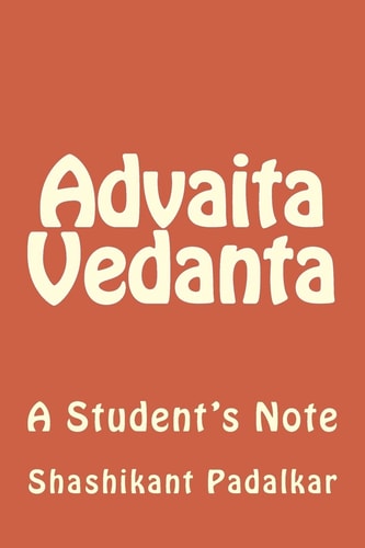 Advaita Vedanta A Student's Note