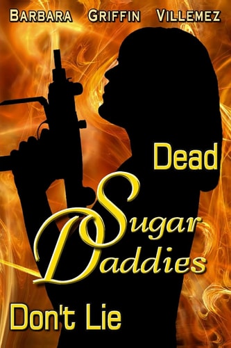 Dead Sugar Daddies Don't Lie
