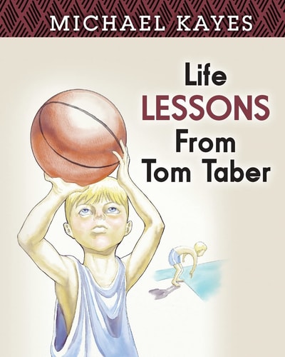 Life Lessons From Tom Taber