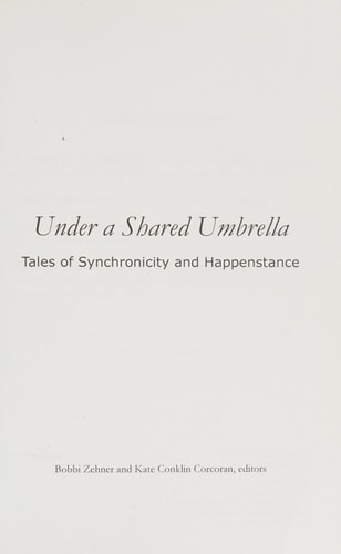 Under a Shared Umbrella Tales of Synchronicity and Happenstance